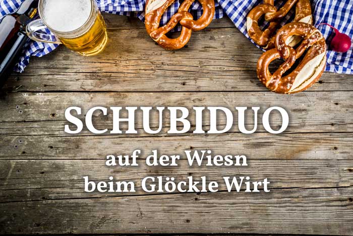Schubiduo auf dem Münchner Oktoberfest - Livemusik für Firmenevents